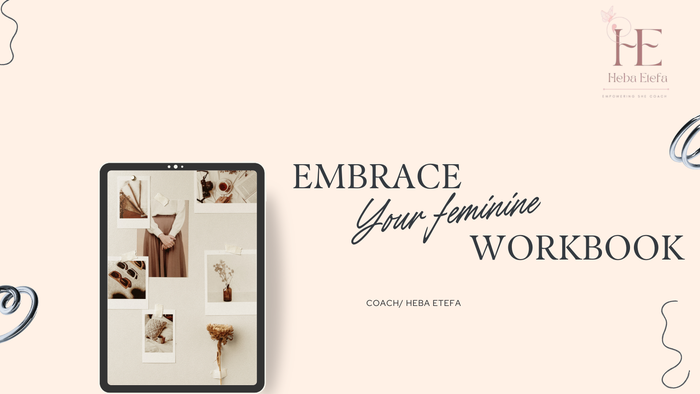 Embrace Your Feminine