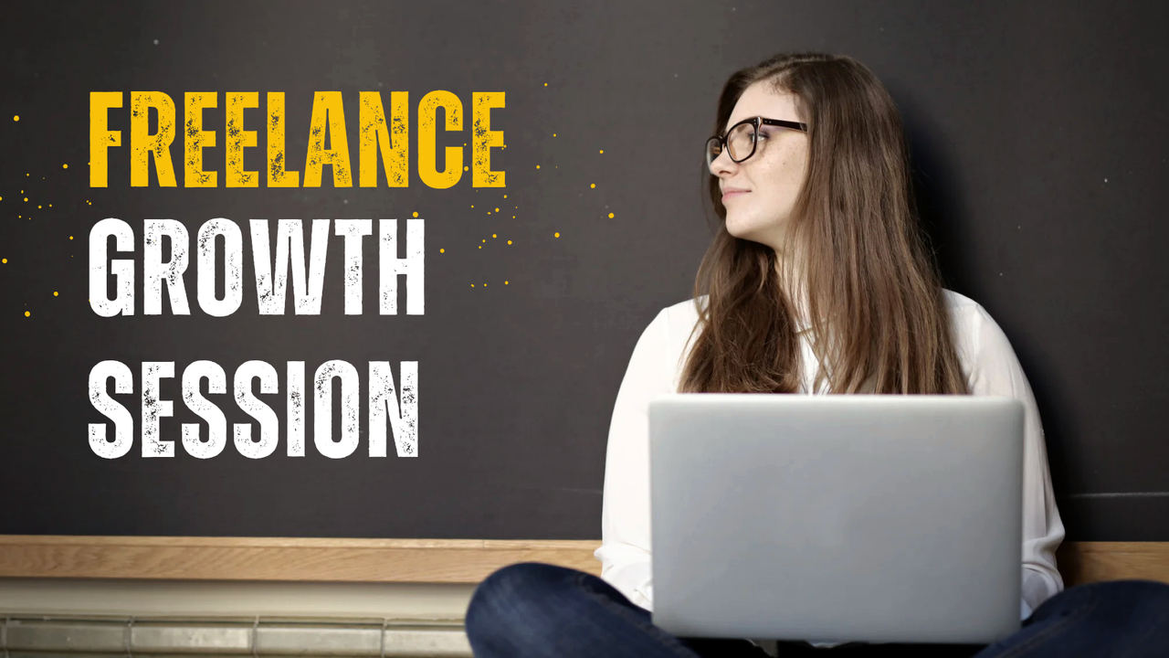 Freelance Growth Session