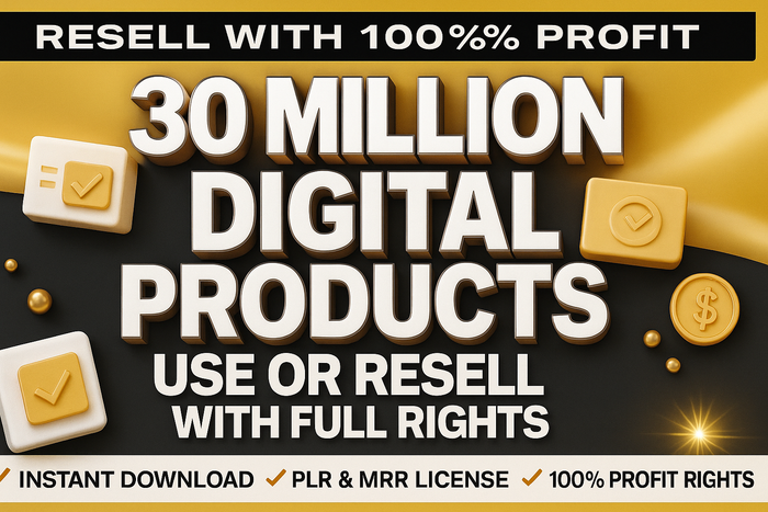 30 Million+ PLR and MRR Products for Passive Income